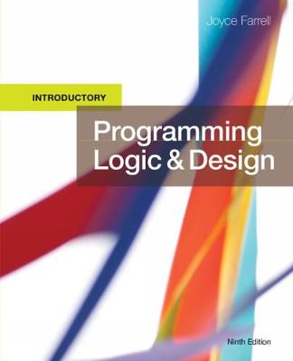 Joyce Farrell - Programming Logic and Design, Introductory - 9781337109635 - V9781337109635