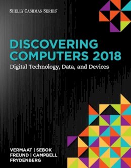 Misty Vermaat - Discovering Computers ?2018: Digital Technology, Data, and Devices - 9781337285100 - V9781337285100