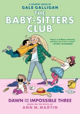 Ann M. Martin Gale Galligan - Dawn and the Impossible Three: A Graphic Novel (the Baby-Sitters Club #5): Volume 5 - 9781338067309 - 9781338067309