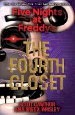 Scott Cawthon - Five Nights at Freddy´s: The Fourth Closet - 9781338139327 - 9781338139327