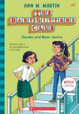 Ann M. Martin - Claudia and Mean Janine (the Baby-Sitters Club #7): Volume 7 - 9781338642278 - 9781338642278