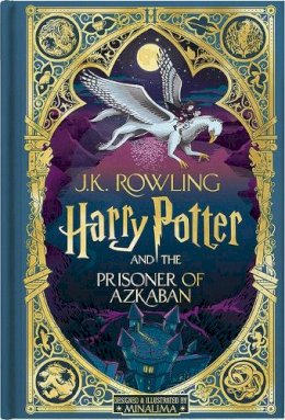 J K Rowling - Harry Potter and the Prisoner of Azkaban (Harry Potter, Book 3) (Minalima Edition) - 9781338815283 - 9781338815283