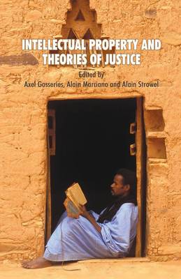 A. Gosseries - Intellectual Property and Theories of Justice - 9781349282975 - V9781349282975