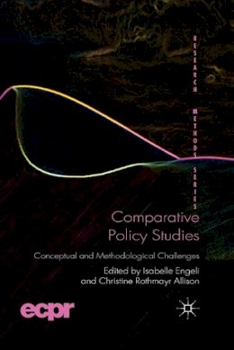 Engeli  I. - Comparative Policy Studies: Conceptual and Methodological Challenges - 9781349334988 - V9781349334988