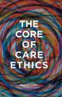 S. Collins - The Core of Care Ethics - 9781349436453 - V9781349436453