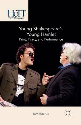 Terri Bourus - Young Shakespeare´s Young Hamlet: Print, Piracy, and Performance - 9781349499632 - V9781349499632