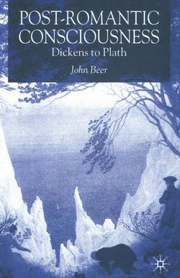 J. Beer - Post-Romantic Consciousness: Dickens to Plath - 9781349509751 - V9781349509751
