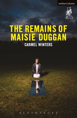 Carmel Winters - The Remains of Maisie Duggan - 9781350023161 - V9781350023161