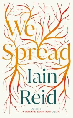 Iain Reid - We Spread - 9781398504141 - 9781398504141