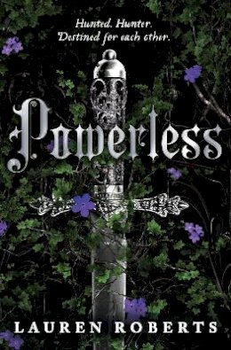 Lauren Roberts - Powerless: TikTok made me buy it! An epic and sizzling fantasy romance not to be missed - 9781398529489 - V9781398529489