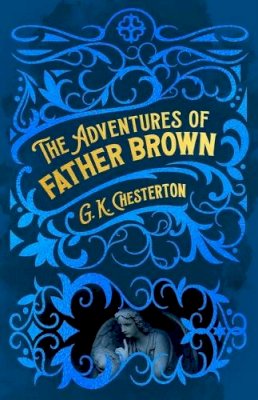 Chesterton - The Adventures of Father Brown - 9781398824645 - 9781398824645