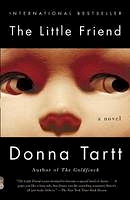 Donna Tartt - The Little Friend - 9781400031696 - 9781400031696