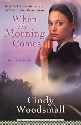 Cindy Woodsmall - When the Morning Comes - 9781400072934 - V9781400072934