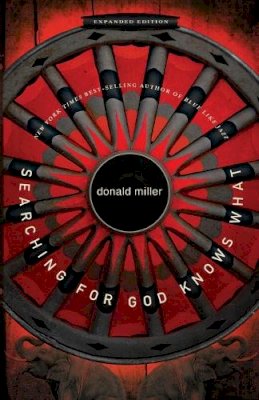 Donald Miller - Searching for God Knows What - 9781400202751 - V9781400202751