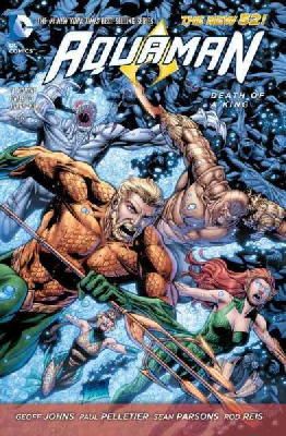 Geoff Johns - Aquaman Vol. 4: Death of a King (The New 52) - 9781401249953 - 9781401249953