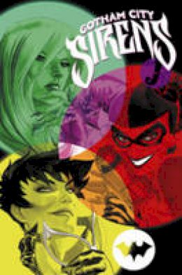 Peter Calloway - Gotham City Sirens Book Two - 9781401254124 - 9781401254124