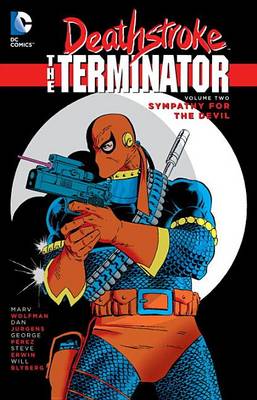 Michael Golden Marv Wolfman - Deathstroke, The Terminator Vol. 2: Sympathy For The Devil - 9781401258429 - 9781401258429