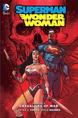 Peter J. Tomasi - Superman/Wonder Woman Vol. 3: Casualties of War - 9781401263218 - 9781401263218