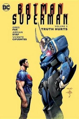 Greg Pak - Batman/Superman Vol. 5 Truth Hurts - 9781401263690 - 9781401263690