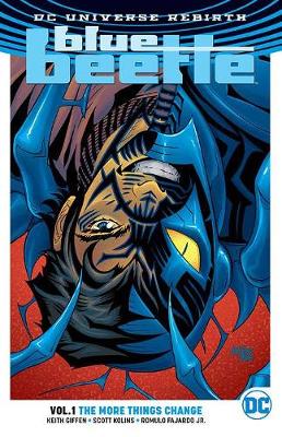 Keith Giffen - Blue Beetle Vol. 1 The More Things Change (Rebirth) - 9781401268688 - 9781401268688