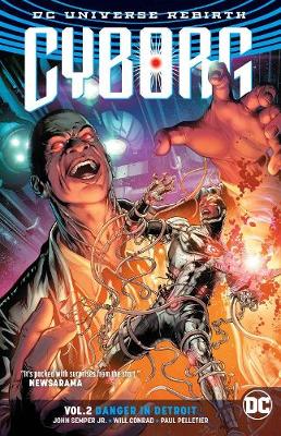 John Semper - Cyborg Vol. 2: Danger In Detroit (Rebirth) - 9781401270872 - 9781401270872