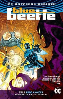 Scott Kolins Keith Giffen - Blue Beetle Vol. 2: Hard Choices (Rebirth) - 9781401275075 - 9781401275075