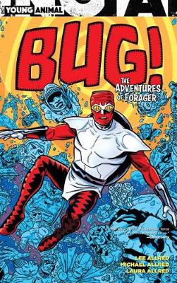 Lee Allred - Bug! The Adventures Of Forager - 9781401275303 - 9781401275303