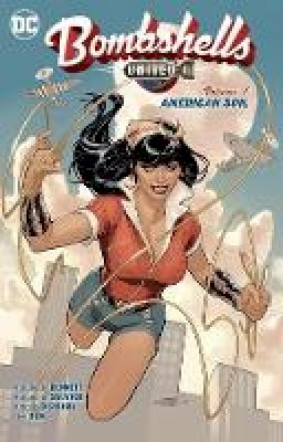 Marguerite Sauvage Marguerite Bennett - Bombshells: United Vol. 1: American Soil - 9781401280239 - 9781401280239