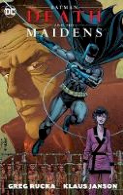 Greg Rucka - Batman: Death and the Maidens - 9781401280895 - 9781401280895