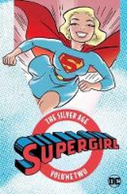 Various - Supergirl: The Silver Age Vol. 2 - 9781401281311 - 9781401281311