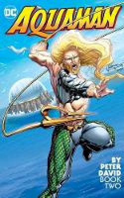 Peter David - Aquaman By Peter David Book Two - 9781401281434 - 9781401281434