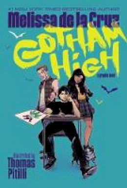 Melissa de La Cruz - Gotham High - 9781401286248 - 9781401286248