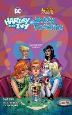 Marc Andreyko Paul Dini - Harley & Ivy Meet Betty & Veronica - 9781401292751 - 9781401292751