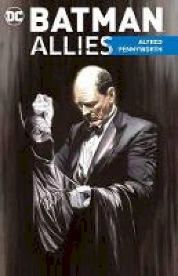 Various - Batman Allies Alfred Pennyworth - 9781401298944 - 9781401298944