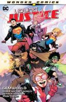 Brian Michael Bendis - Young Justice Volume 1: Gemworld - 9781401299972 - 9781401299972