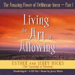 Esther Hicks - The Amazing Power Of Deliberate Intent Part 1 - 9781401911089 - V9781401911089