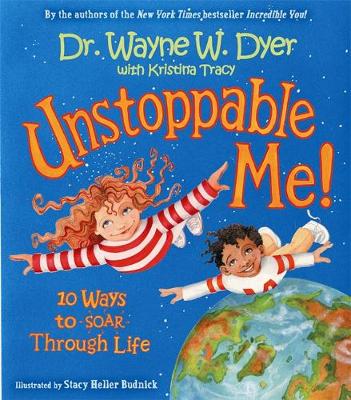 Wayne Dyer - Unstoppable Me!: 10 Ways to Soar Through Life - 9781401911867 - KMO0001297