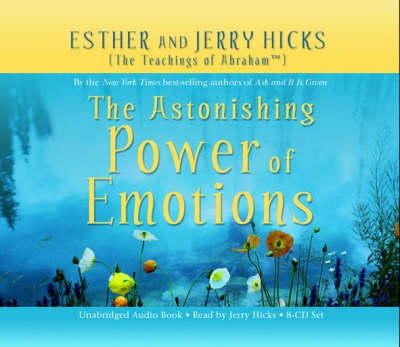 Esther Hicks - The Astonishing Power of Emotions: Let Your Feelings Be Your Guide - 9781401912475 - V9781401912475