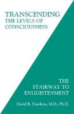 David R. Hawkins - Transcending the Levels of Consciousness: The Stairway to Enlightenment - 9781401945053 - V9781401945053