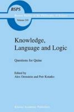 A. Orenstein (Ed.) - Knowledge, Language and Logic: Questions for Quine - 9781402002533 - V9781402002533