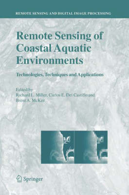 Richard L. Miller (Ed.) - Remote Sensing of Coastal Aquatic Environments: Technologies, Techniques and Applications - 9781402030994 - V9781402030994