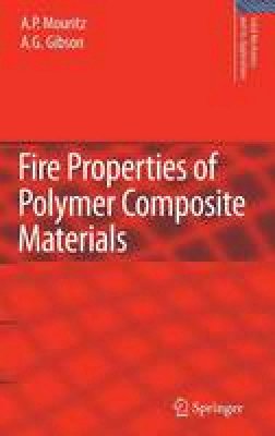 A. P. Mouritz - Fire Properties of Polymer Composite Materials - 9781402053559 - V9781402053559