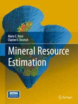 Mario E. Rossi - Mineral Resource Estimation - 9781402057168 - V9781402057168