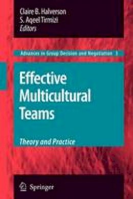  - Effective Multicultural Teams: Theory and Practice (Advances in Group Decision and Negotiation) - 9781402086977 - V9781402086977