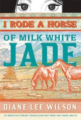 Diane Wilson - I Rode a Horse of Milk White Jade - 9781402240270 - V9781402240270