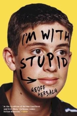 Geoff Herbach - I'm With Stupid - 9781402277917 - V9781402277917