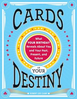 Robert Lee Camp - Cards of Your Destiny - 9781402286162 - V9781402286162