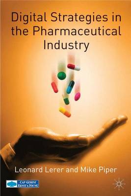 Leonard Lerer - Digital Strategies in the Pharmaceutical Industry - 9781403903792 - V9781403903792