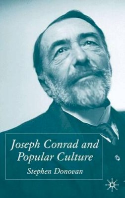 S. Donovan - Joseph Conrad and Popular Culture - 9781403908100 - V9781403908100