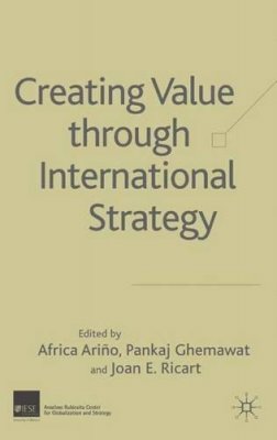 Pankaj Ghemawat - Creating Value Through International Strategy - 9781403934727 - V9781403934727